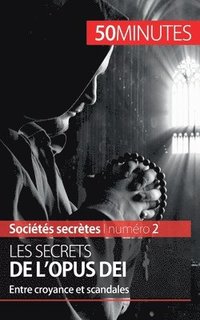 bokomslag Les secrets de l'Opus Dei
