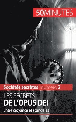 Les secrets de l'Opus Dei 1