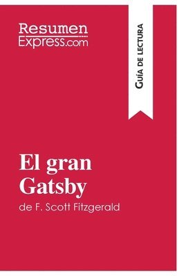 Resumenexpress, ResumenExpress - gran Gatsby de F. Scott Fitzgerald (Guía de lectura), Häftad