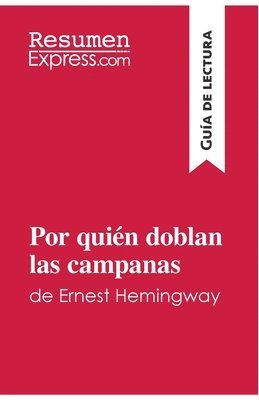 bokomslag Por quién doblan las campanas de Ernest Hemingway (Guía de lectura)