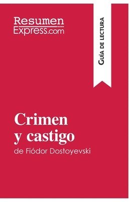 Crimen y castigo de Fidor Dostoyevski (Gua de lectura) 1