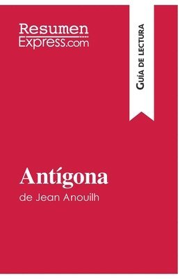 Alain Sable - Antígona de Jean Anouilh (Guía de lectura), Häftad