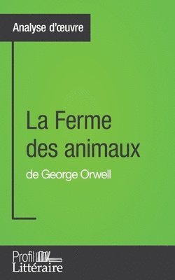 Quentin de Ghellinck - Ferme des animaux de George Orwell (Analyse approfondie), Häftad