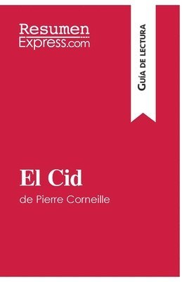 bokomslag Cid de Pierre Corneille (Guía de lectura)