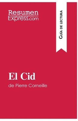 bokomslag El Cid de Pierre Corneille (Gua de lectura)