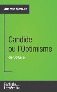 bokomslag Candide ou l'Optimisme de Voltaire (Analyse approfondie)