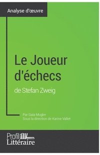 bokomslag Le Joueur d'checs de Stefan Zweig (Analyse approfondie)