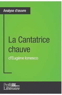 Profil-Litteraire Fr, Nicolas Boldych - Cantatrice chauve d'Eugène Ionesco (Analyse approfondie), Häftad