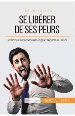 50minutes, Coralie Closon - Se libérer de ses peurs, Häftad