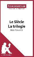 bokomslag Le Siècle de Ken Follett - La trilogie (Fiche de lecture)