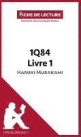 Lepetitlitteraire, Elena Pinaud - 1Q84 d'Haruki Murakami - Livre 1 de Haruki Murakami (Fiche de lecture), Häftad