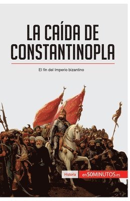 bokomslag La cada de Constantinopla