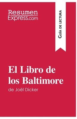 bokomslag El Libro de los Baltimore de Jol Dicker (Gua de lectura)