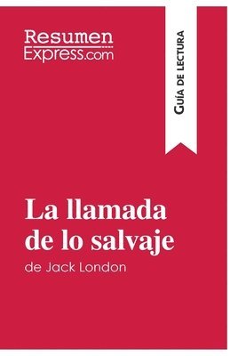 bokomslag llamada de lo salvaje de Jack London (Guía de lectura)