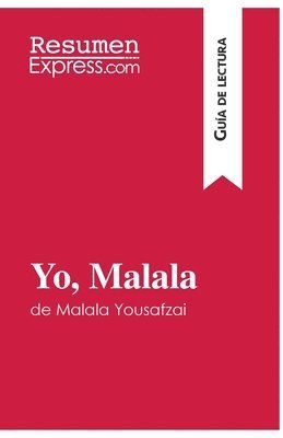 Resumenexpress, ResumenExpress - Yo, Malala de Malala Yousafzai (Guía de lectura), Häftad
