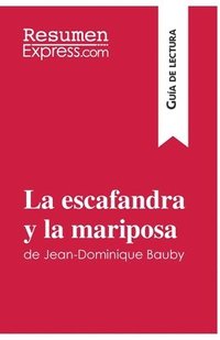 bokomslag La escafandra y la mariposa de Jean-Dominique Bauby (Gua de lectura)