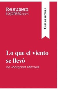 bokomslag Lo que el viento se llev de Margaret Mitchell (Gua de lectura)