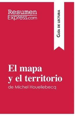 mapa y el territorio de Michel Houellebecq (Guía de lectura)