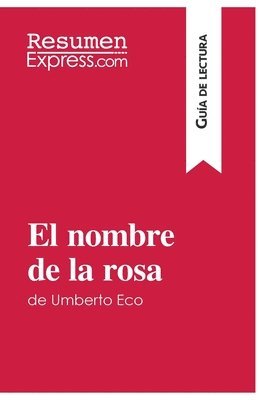 Resumenexpress - El nombre de la rosa de Umberto Eco (Guía de lectura), Häftad