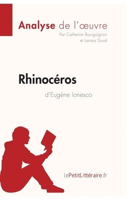 Catherine Bourguignon, Lepetitlittéraire, Larissa Duval - Rhinocéros d'Eugène Ionesco (Analyse de l'oeuvre), Häftad