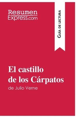 bokomslag castillo de los Cárpatos de Julio Verne (Guía de lectura)