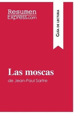 bokomslag Las moscas de Jean-Paul Sartre (Gua de lectura)