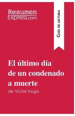 bokomslag El ltimo da de un condenado a muerte de Victor Hugo (Gua de lectura)