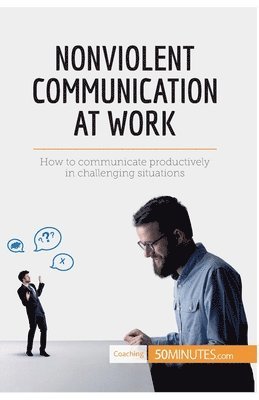 bokomslag Nonviolent Communication at Work