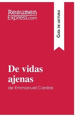 bokomslag De vidas ajenas de Emmanuel Carrre (Gua de lectura)