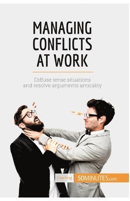 50minutes - Managing Conflicts at Work, Häftad