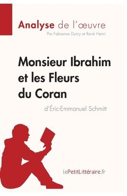 Monsieur Ibrahim et les Fleurs du Coran d'ric-Emmanuel Schmitt (Analyse de l'oeuvre) 1