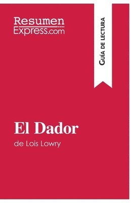 Yann Dalle - Dador de Lois Lowry (Guía de lectura), Häftad