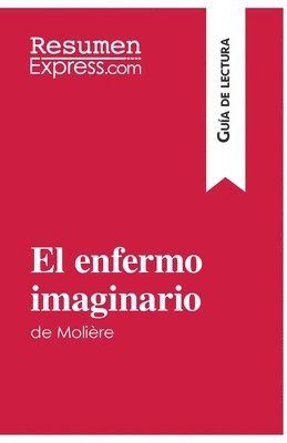 bokomslag El enfermo imaginario de Molire (Gua de lectura)