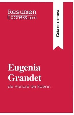 bokomslag Eugenia Grandet de Honor de Balzac (Gua de lectura)