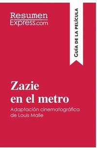 bokomslag Zazie en el metro de Louis Malle (Gua de la pelcula)