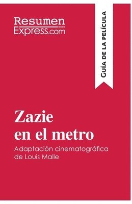 bokomslag Zazie en el metro de Louis Malle (Gua de la pelcula)