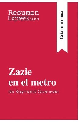 Mélanie Kuta - Zazie en el metro de Raymond Queneau (Guía de lectura), Häftad