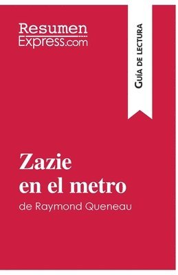bokomslag Zazie en el metro de Raymond Queneau (Gua de lectura)