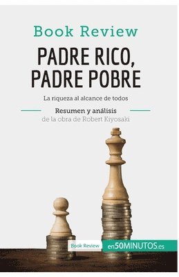 bokomslag Padre Rico, Padre Pobre de Robert Kiyosaki (Análisis de la obra)
