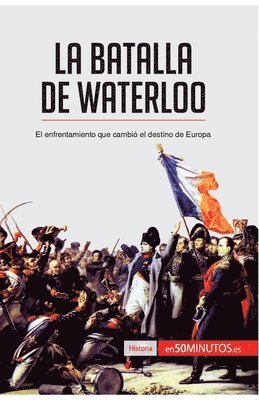 bokomslag La batalla de Waterloo