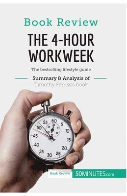 bokomslag Book Review: The 4-Hour Workweek by Timothy Ferriss