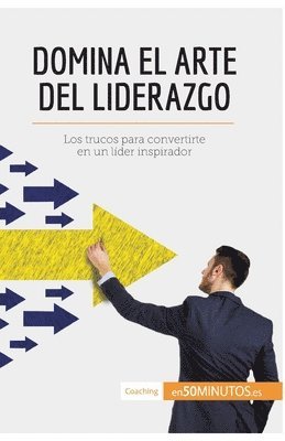 bokomslag Domina el arte del liderazgo