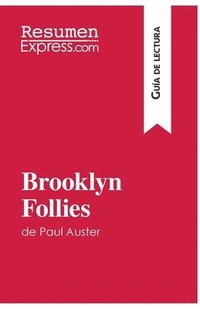 bokomslag Brooklyn Follies de Paul Auster (Gua de lectura)