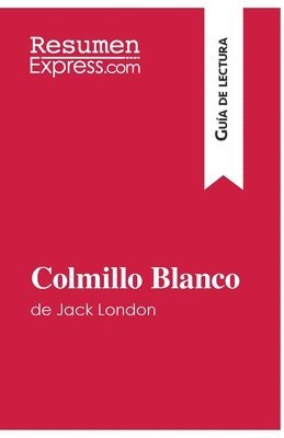 bokomslag Colmillo Blanco de Jack London (Gua de lectura)