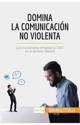 50minutos - Domina la Comunicación No Violenta, Häftad