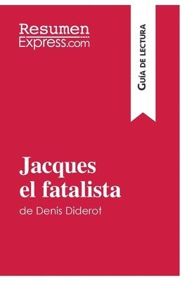 bokomslag Jacques el fatalista de Denis Diderot (Gua de lectura)