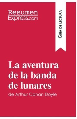 bokomslag La aventura de la banda de lunares de Arthur Conan Doyle (Gua de lectura)