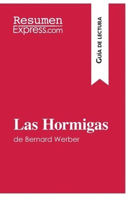 Las Hormigas de Bernard Werber (Gua de lectura) 1