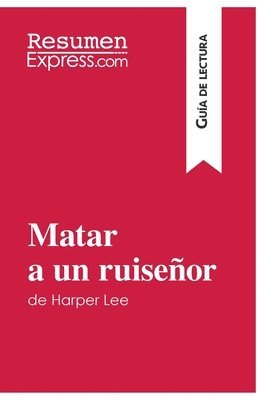 Matar a un ruiseor de Harper Lee (Gua de lectura) 1