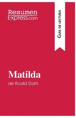 bokomslag Matilda de Roald Dahl (Guía de lectura)